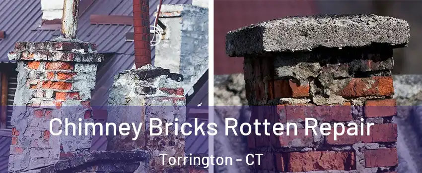  Chimney Bricks Rotten Repair Torrington - CT