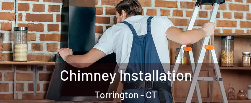  Chimney Installation Torrington - CT