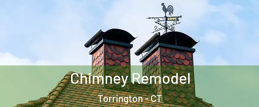 Chimney Remodel Torrington - CT