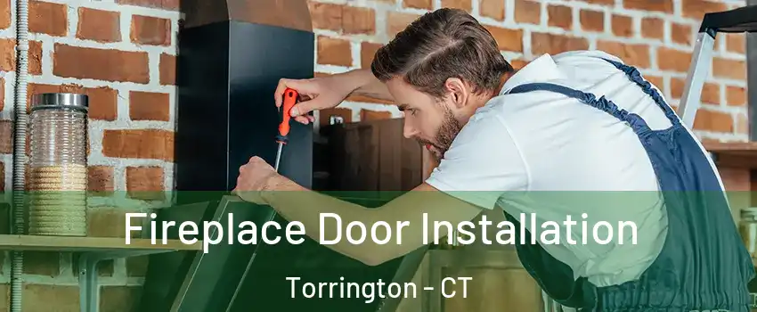  Fireplace Door Installation Torrington - CT