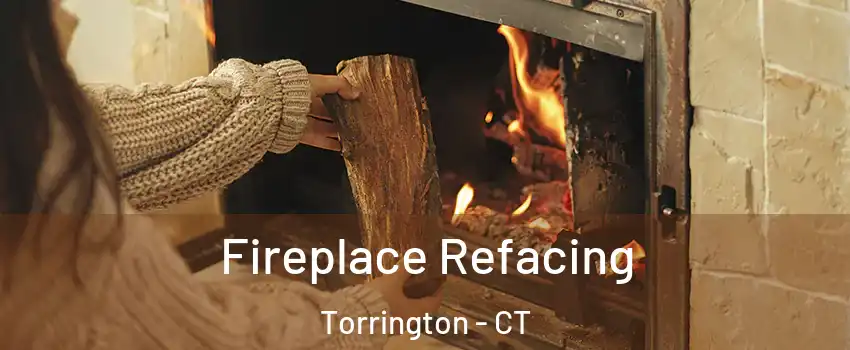  Fireplace Refacing Torrington - CT