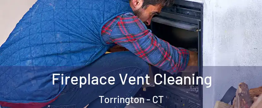 Fireplace Vent Cleaning Torrington - CT