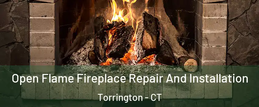  Open Flame Fireplace Repair And Installation Torrington - CT