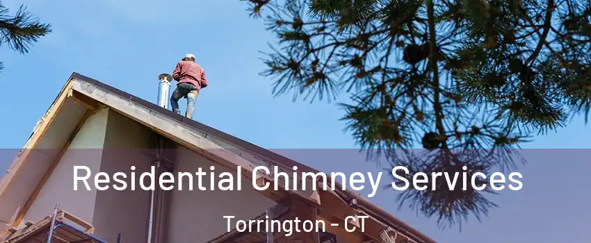  Residential Chimney Services Torrington - CT