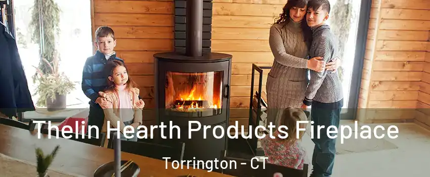  Thelin Hearth Products Fireplace Torrington - CT