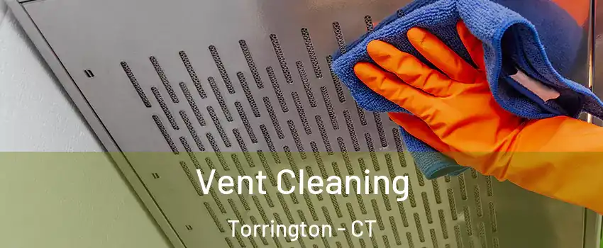  Vent Cleaning Torrington - CT
