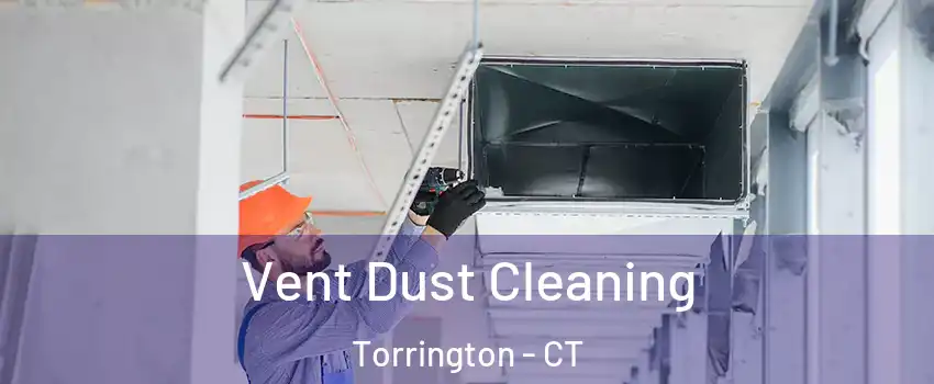  Vent Dust Cleaning Torrington - CT