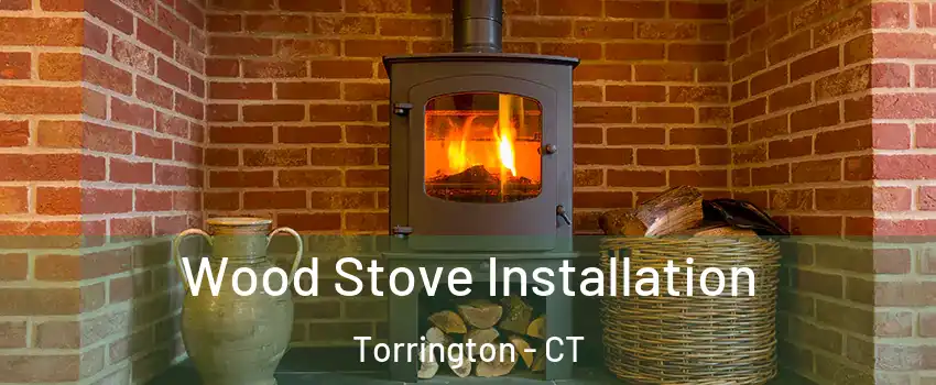  Wood Stove Installation Torrington - CT