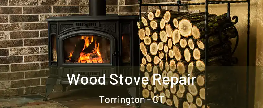  Wood Stove Repair Torrington - CT
